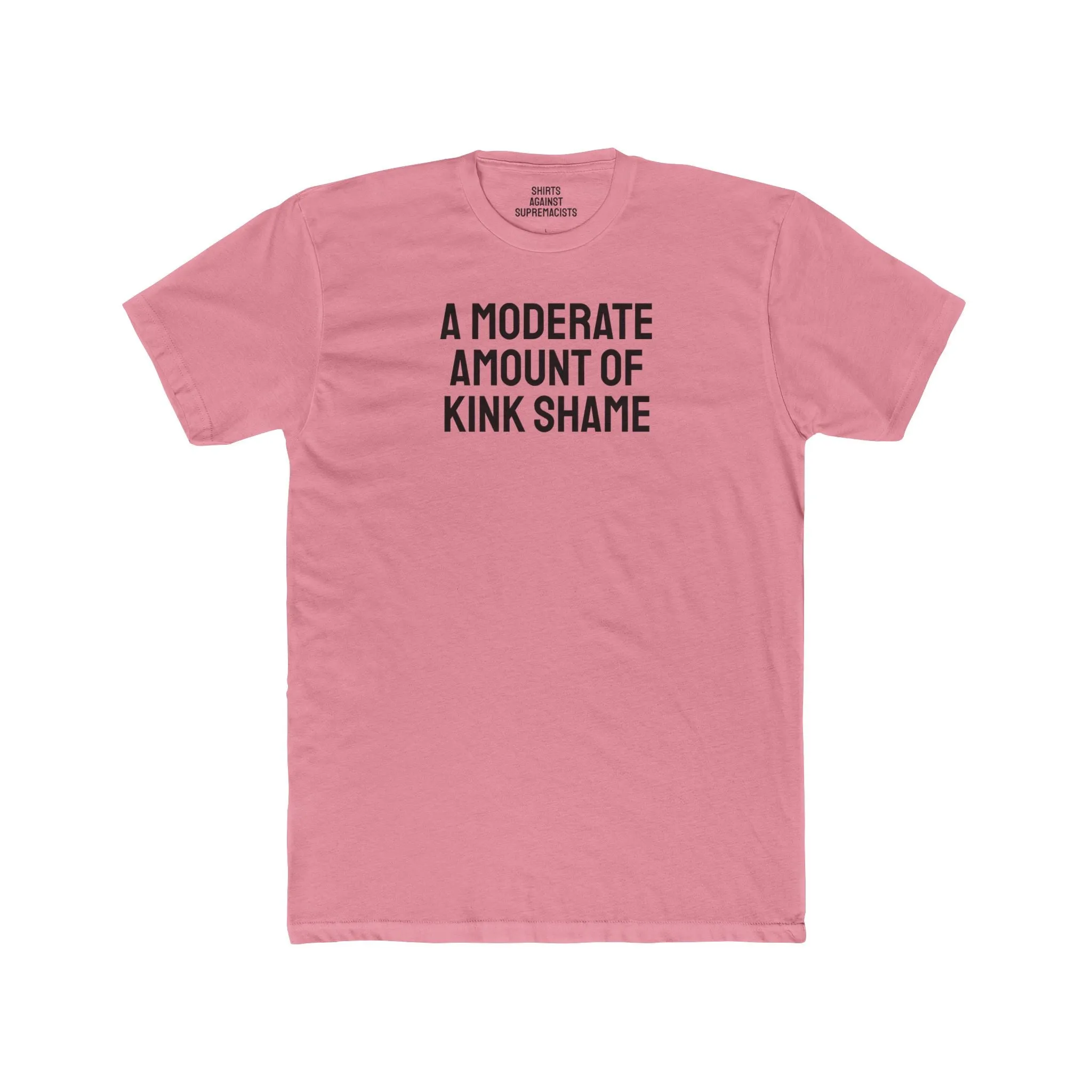 A Moderate Amount Of Kink Shame - Unisex Cotton Crew Tee
