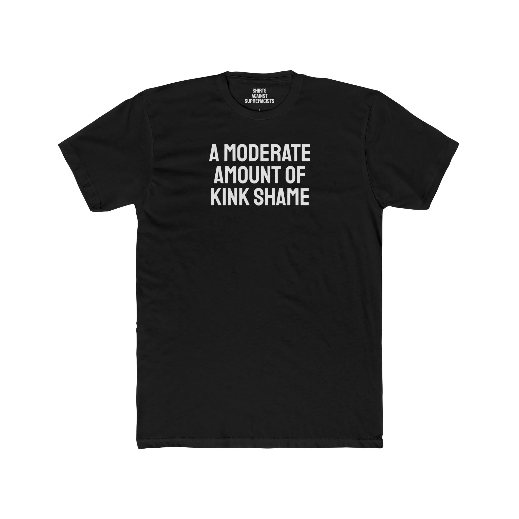 A Moderate Amount Of Kink Shame - Unisex Cotton Crew Tee