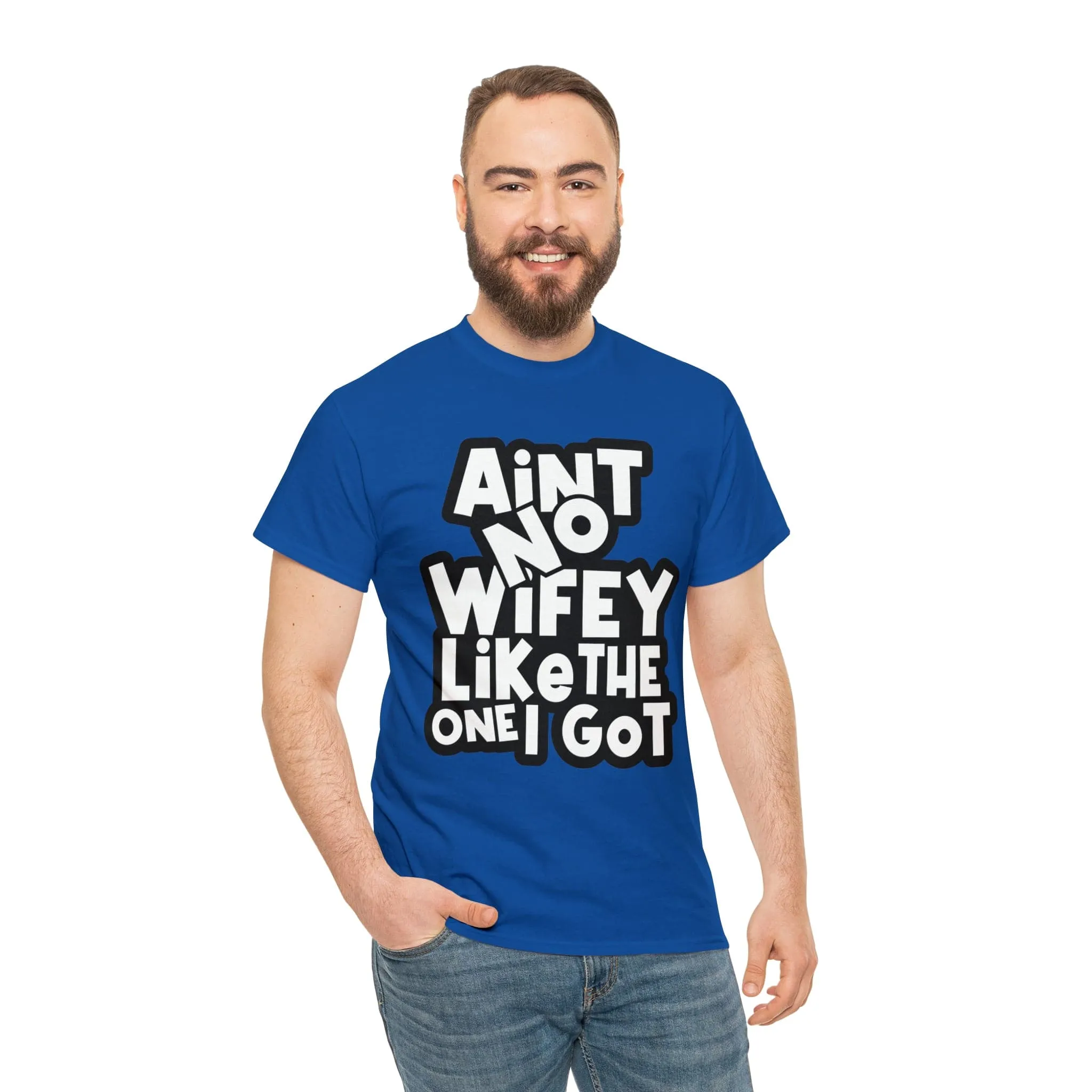 Aint no wifey like the one i got Classic Tee