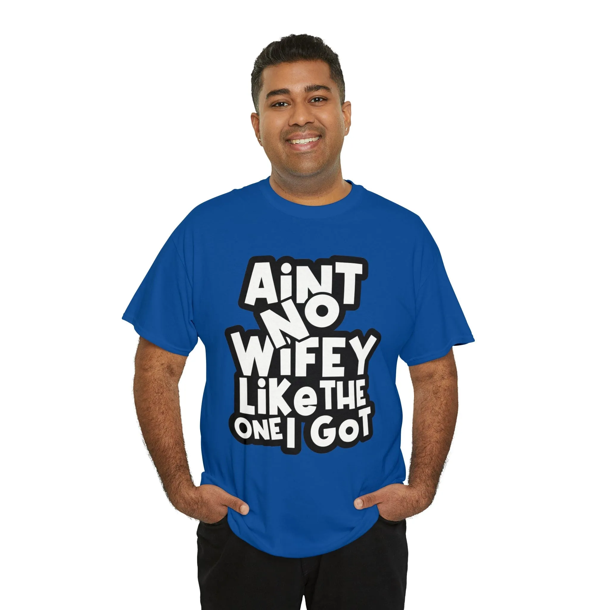 Aint no wifey like the one i got Classic Tee