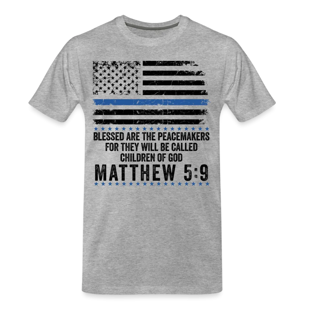 Blessed Are The Peacemakers Matthew 5:9 Men's Premium T-Shirt (CK1843)
