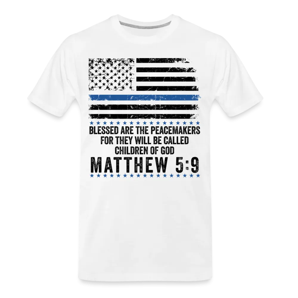 Blessed Are The Peacemakers Matthew 5:9 Men's Premium T-Shirt (CK1843)