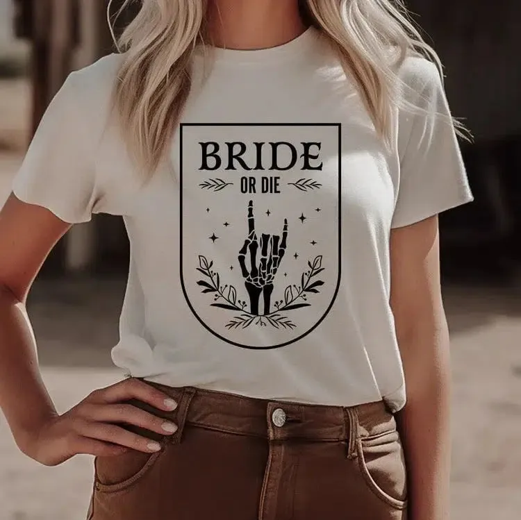 Bride or Die White Shirt