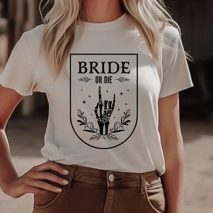 Bride or Die White Shirt