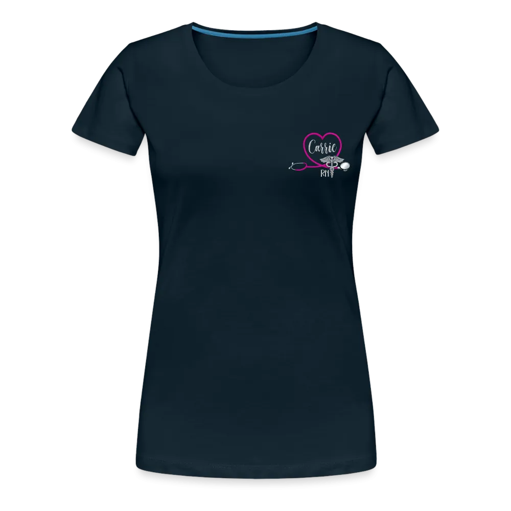 Carrie RN Emergency Nurse  Women’s Premium T-Shirt