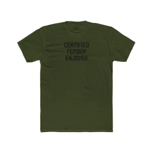 Certified Femboy Enjoyer - Unisex Cotton Crew Tee