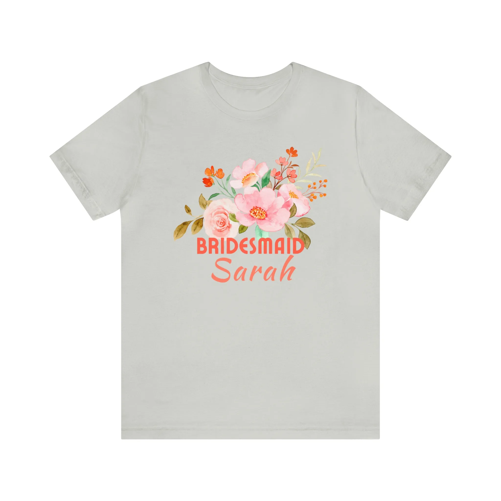 CUSTOM Bridesmaid Floral T-Shirt | Wedding Party Tee |  Bella Canvas 3001 Unisex |  Here Comes the Bride Short Sleeve Tshirt