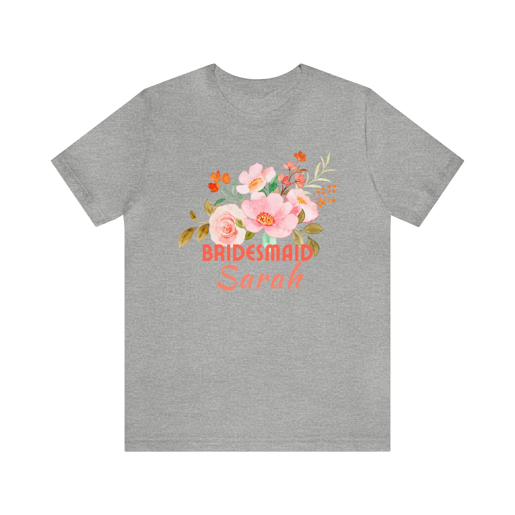 CUSTOM Bridesmaid Floral T-Shirt | Wedding Party Tee |  Bella Canvas 3001 Unisex |  Here Comes the Bride Short Sleeve Tshirt