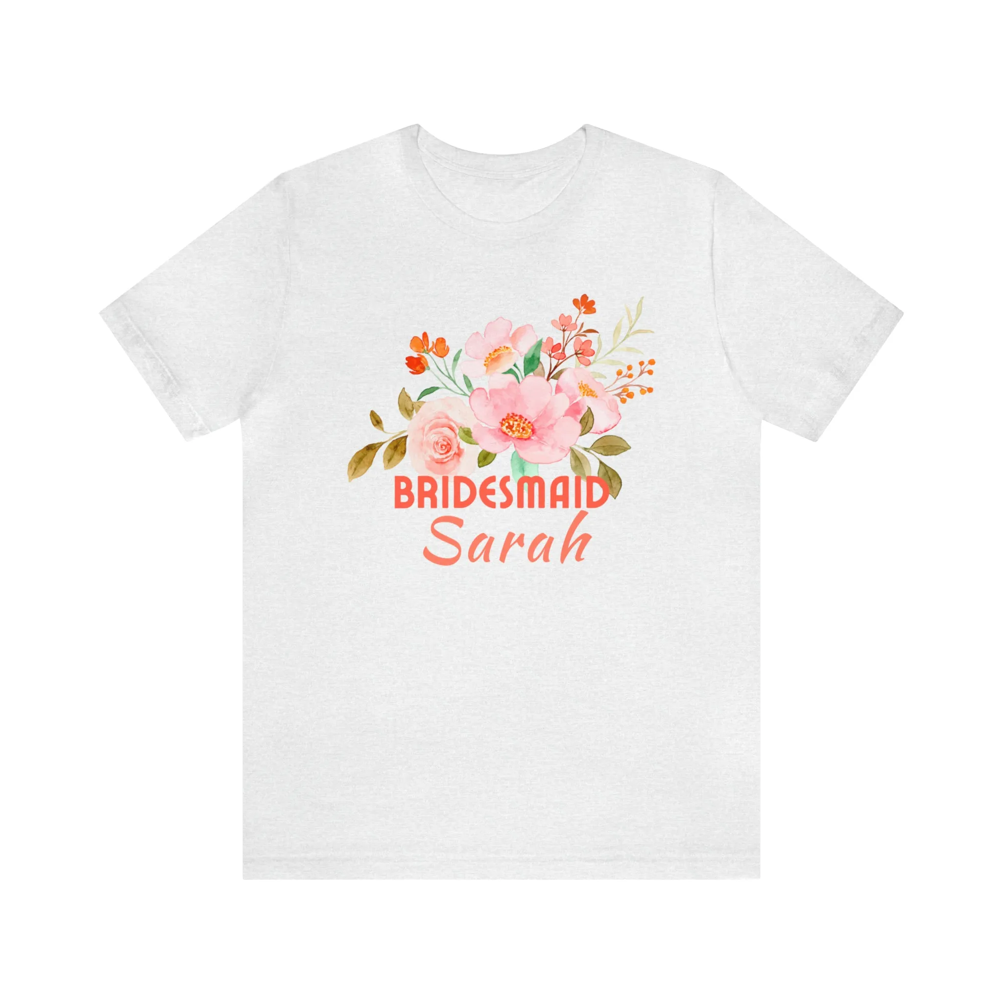 CUSTOM Bridesmaid Floral T-Shirt | Wedding Party Tee |  Bella Canvas 3001 Unisex |  Here Comes the Bride Short Sleeve Tshirt