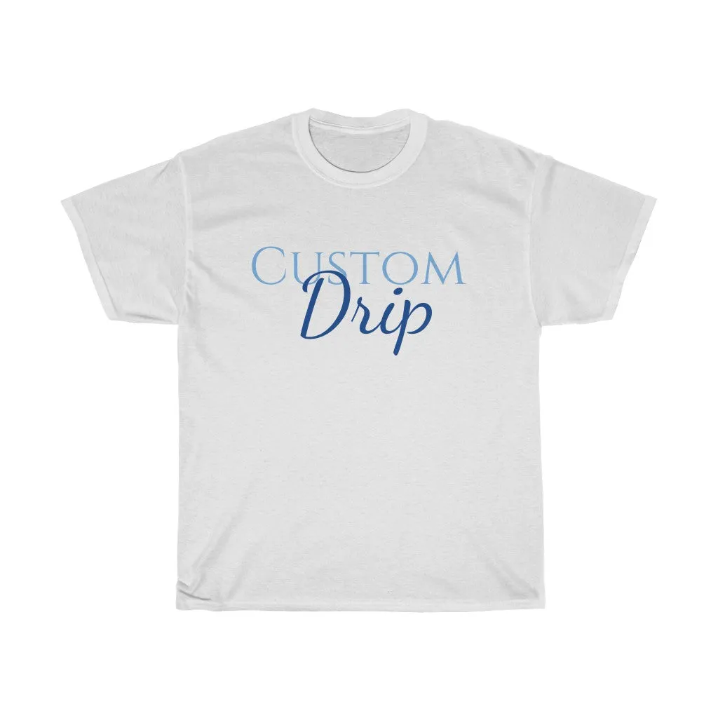 Custom Drips Unisex Heavy Cotton Tee