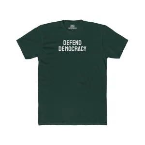 Defend Democracy - Unisex Cotton Crew Tee