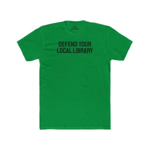 Defend Your Local Library - Unisex Cotton Crew Tee
