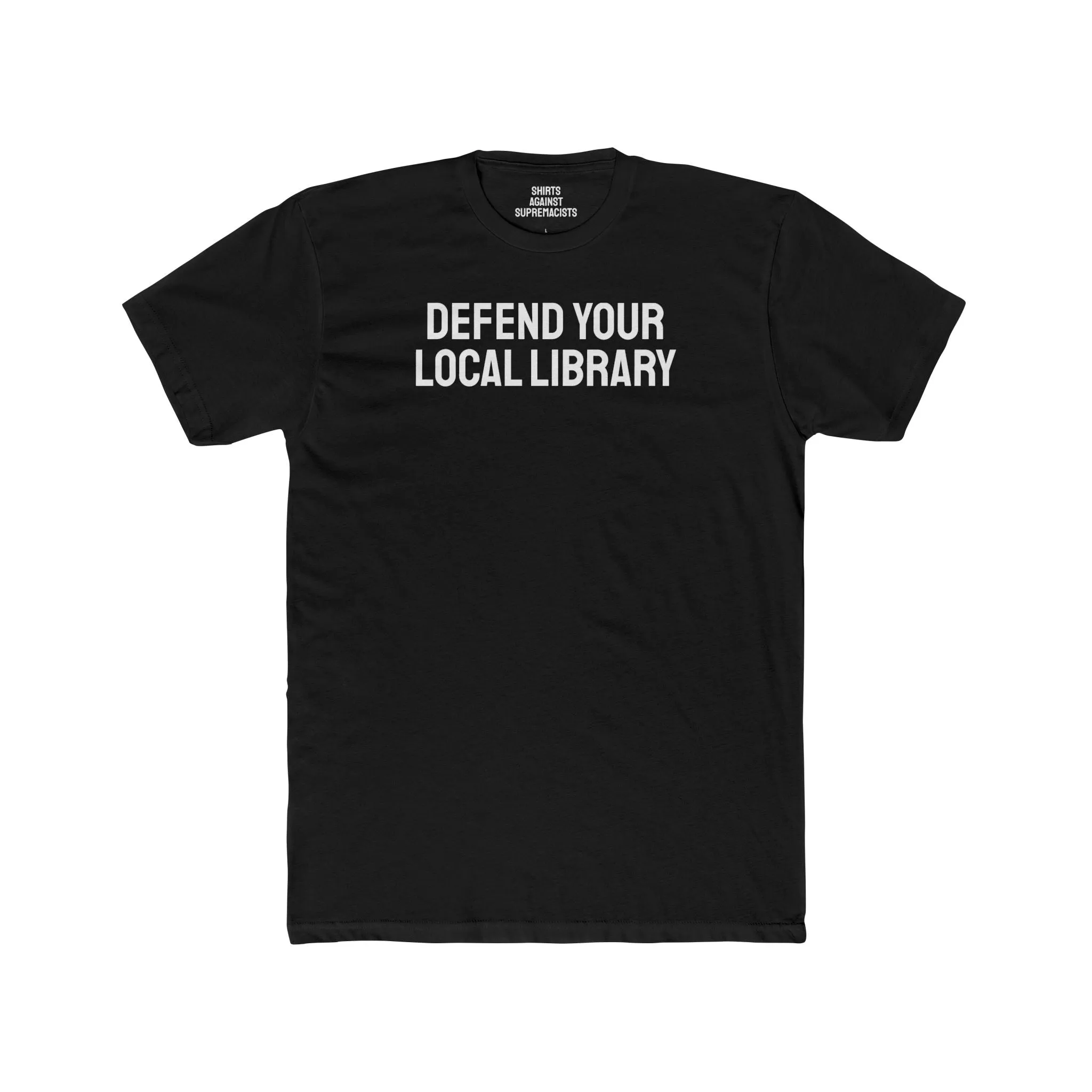 Defend Your Local Library - Unisex Cotton Crew Tee