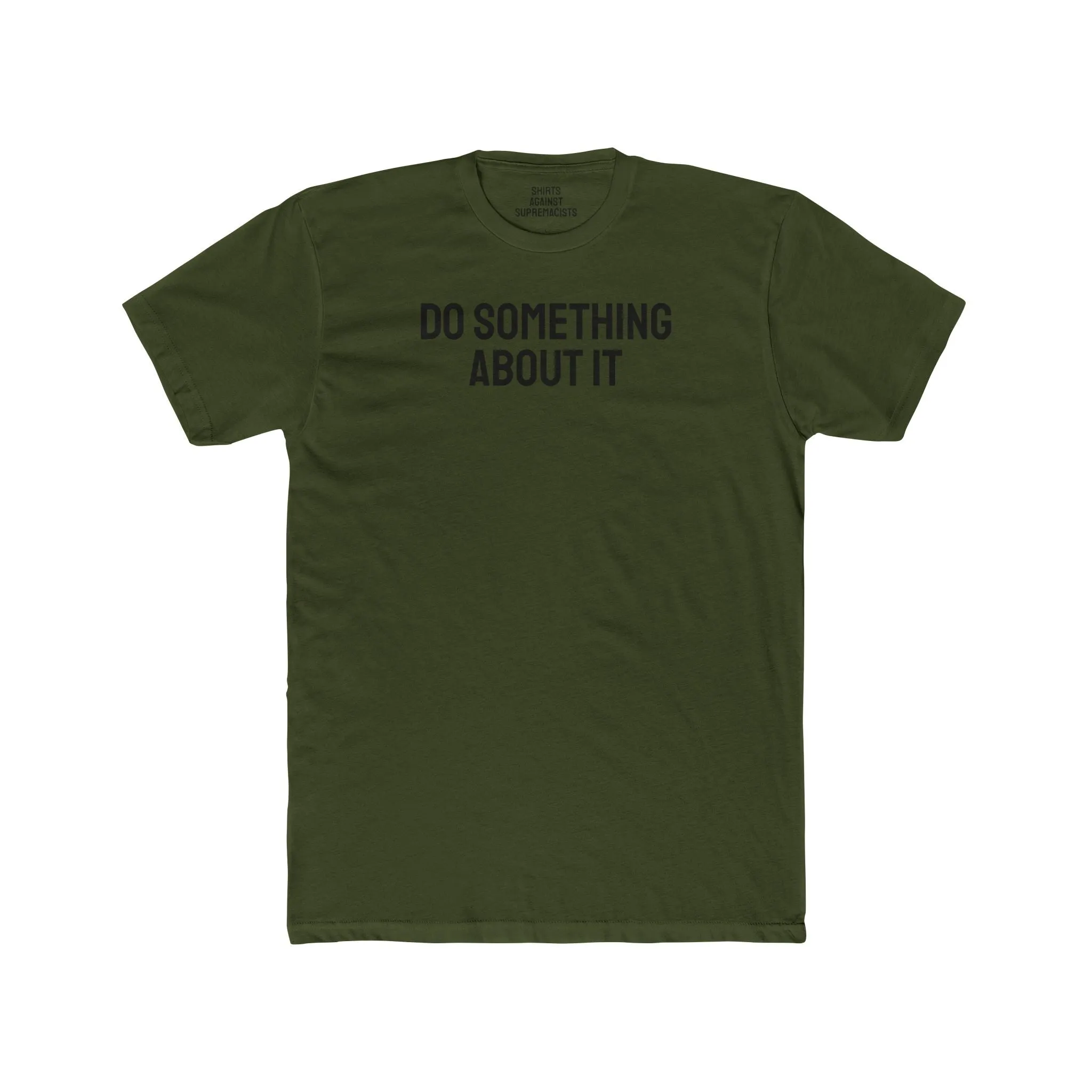 Do Something About It - Unisex Cotton Crew Tee