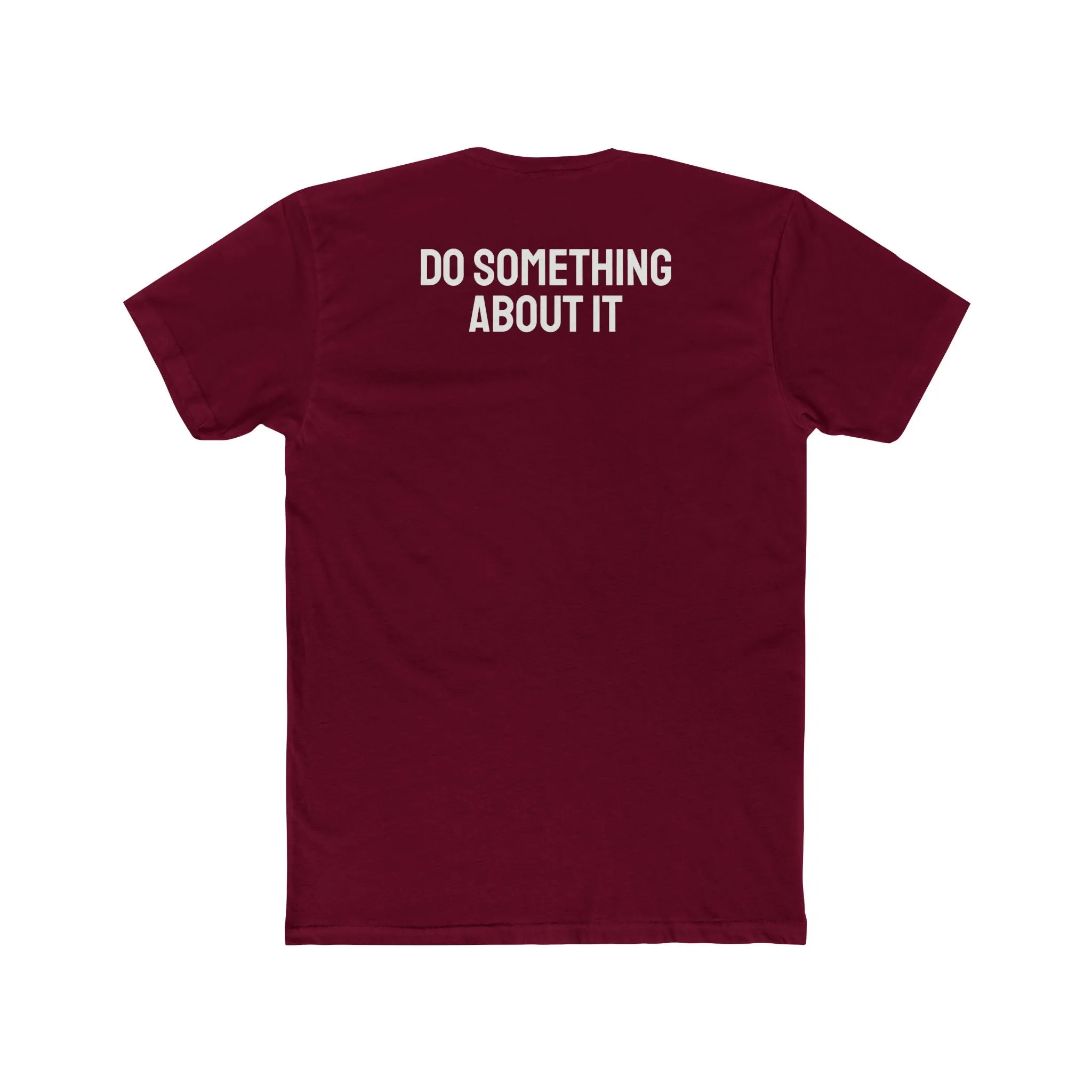 Do Something About It - Unisex Cotton Crew Tee