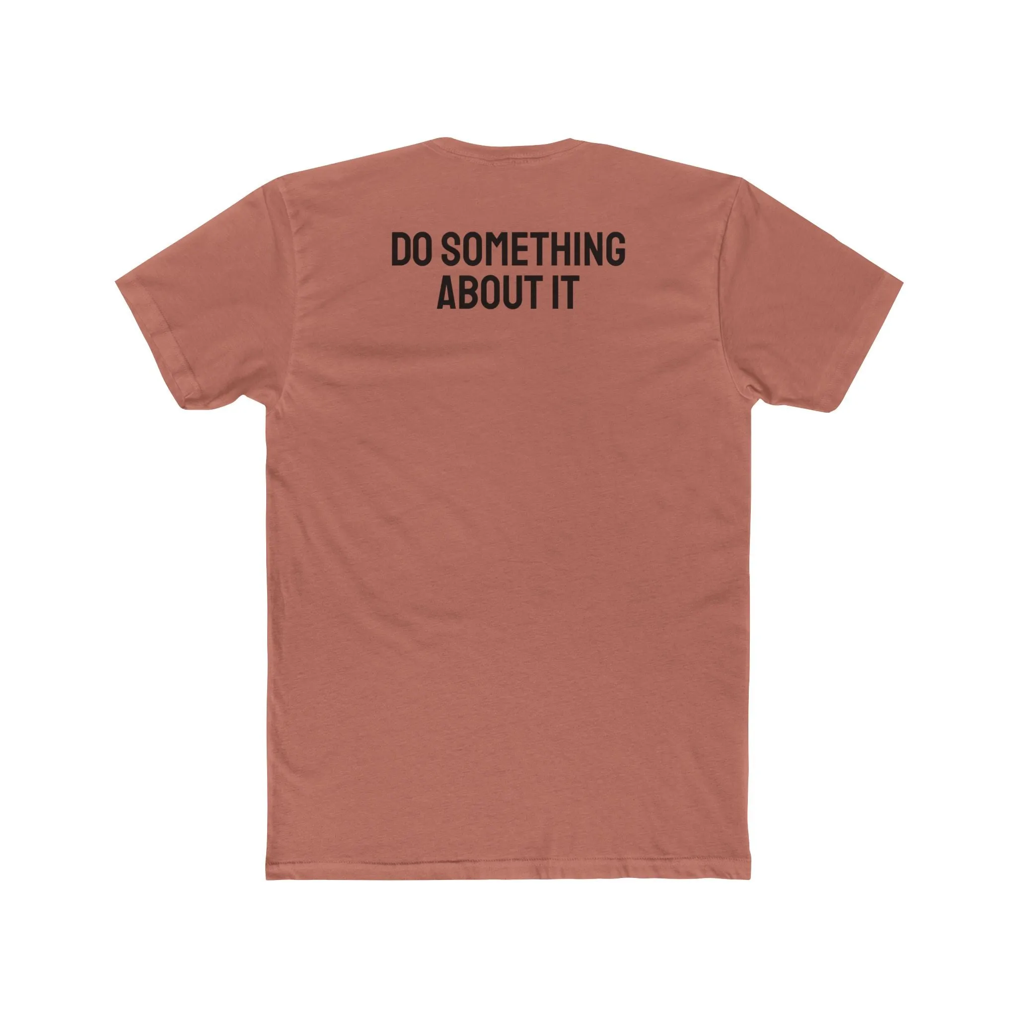 Do Something About It - Unisex Cotton Crew Tee