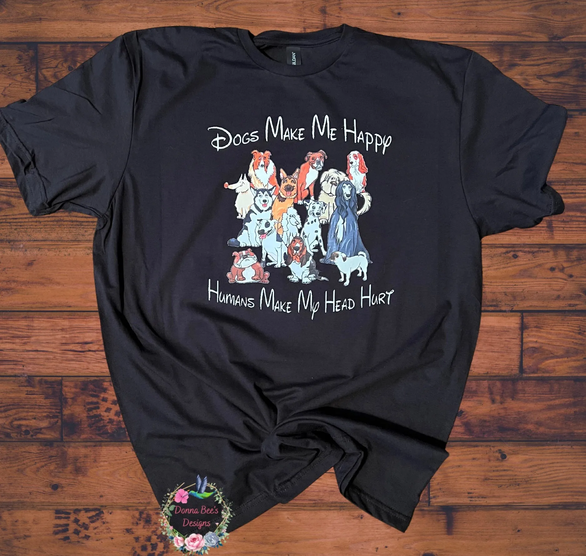 Dogs make me happy | Humans make my head hurt | Dog lover tee