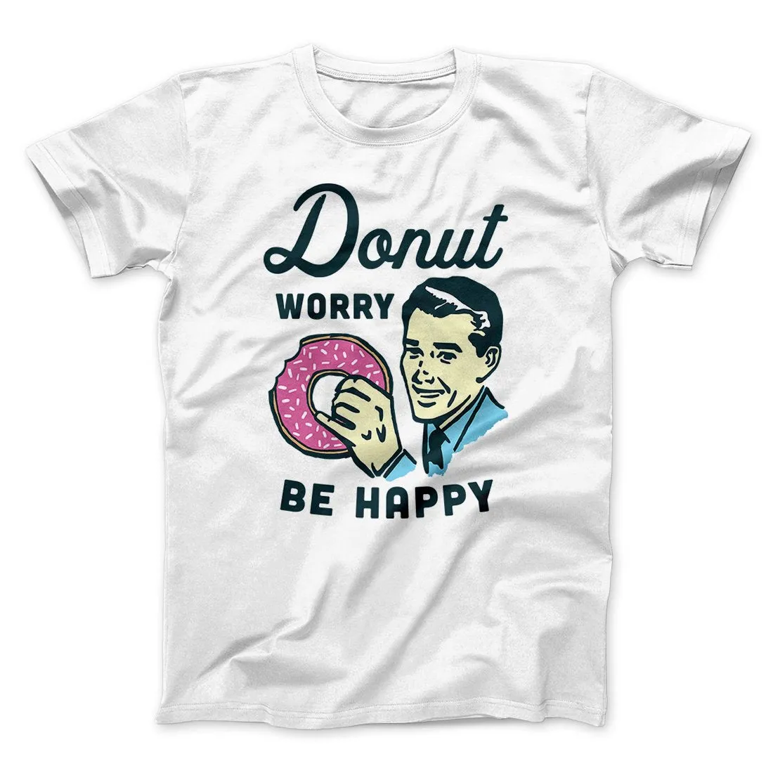 Donut Worry Be Happy Men/Unisex T-Shirt