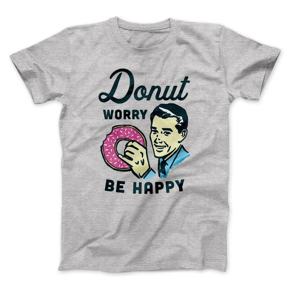 Donut Worry Be Happy Men/Unisex T-Shirt