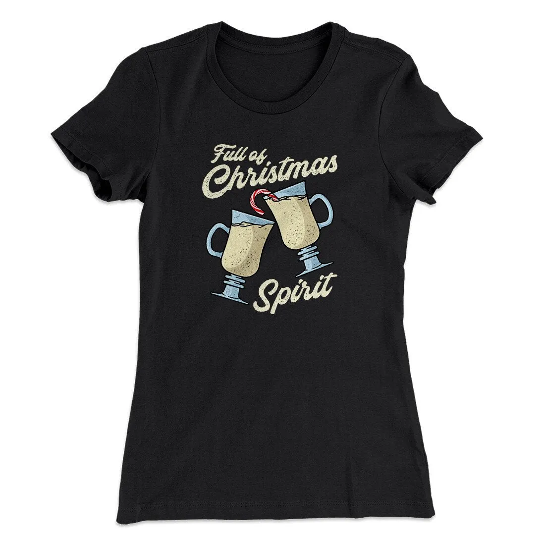 Full Of Christmas Spirit Women's T-Shirt