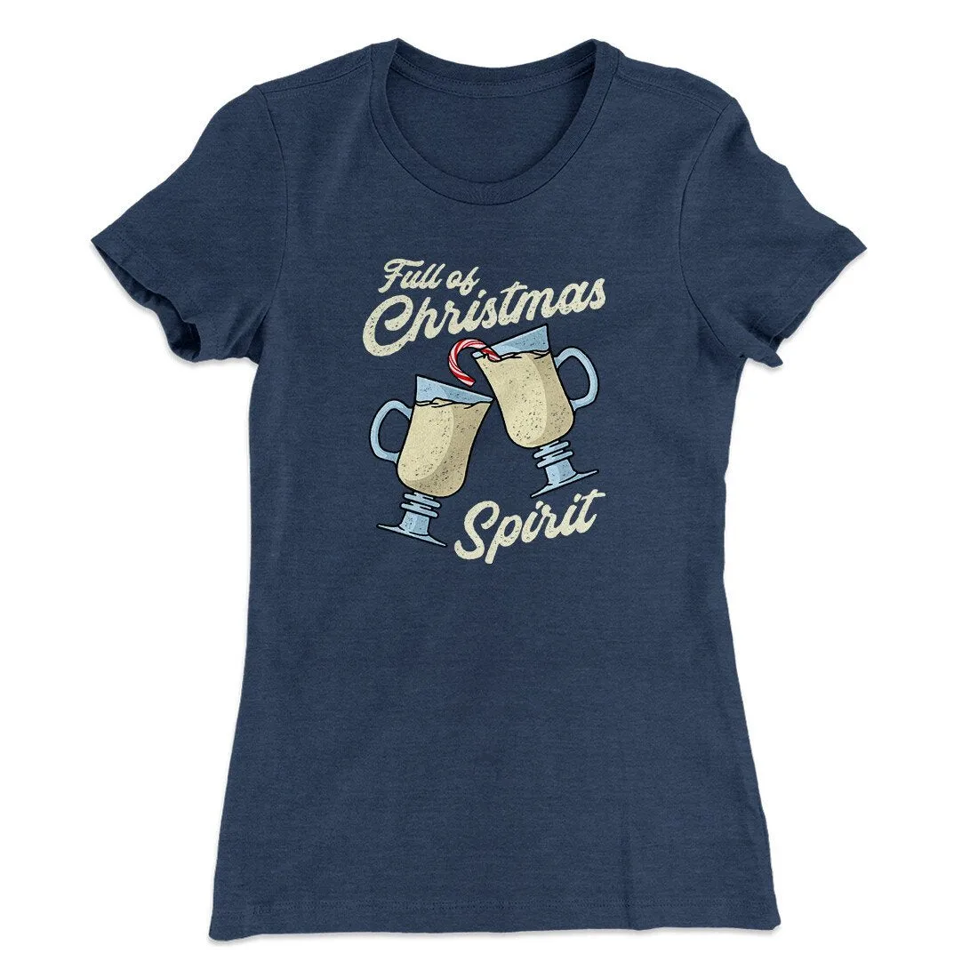 Full Of Christmas Spirit Women's T-Shirt