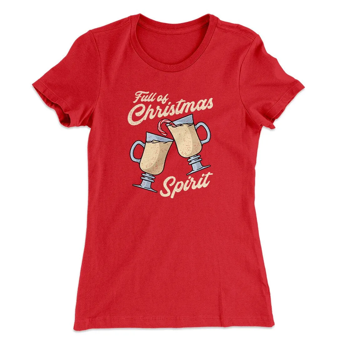 Full Of Christmas Spirit Women's T-Shirt