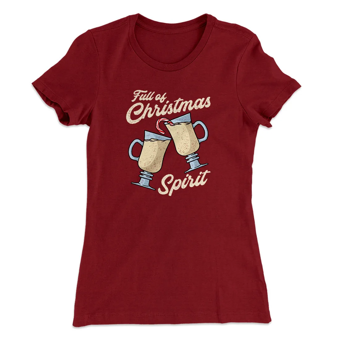 Full Of Christmas Spirit Women's T-Shirt