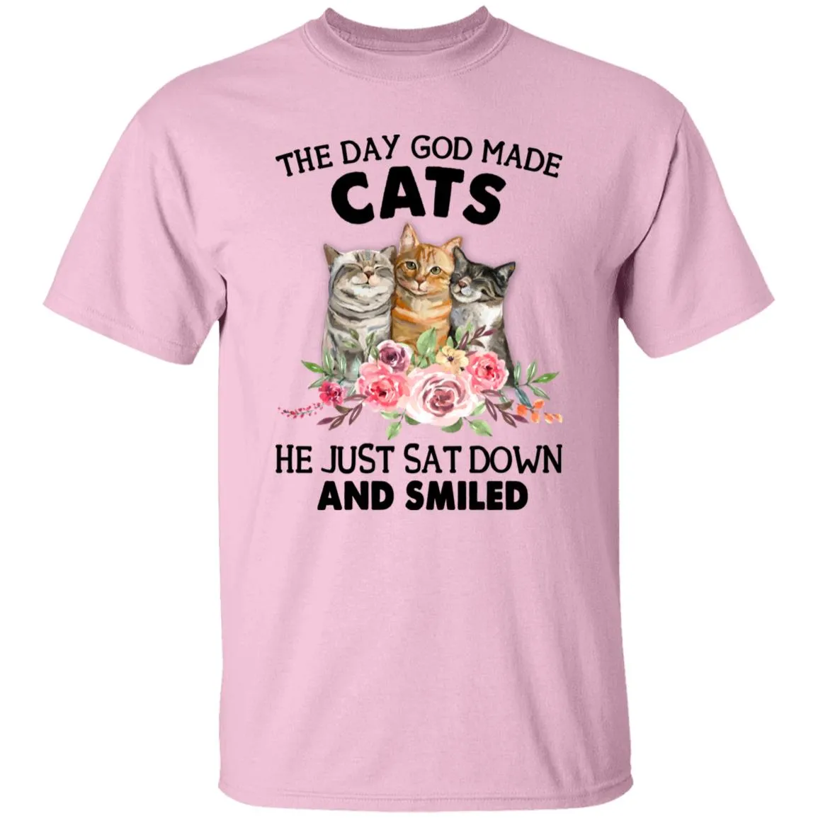 Funny Cat Shirt, The Day God Made Cats He Just Sat Down And Smiled