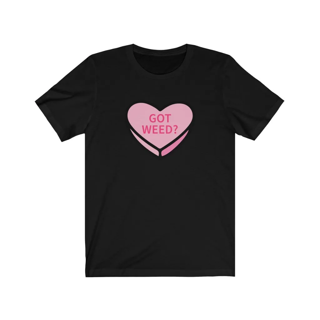 Got Weed? Valentines
