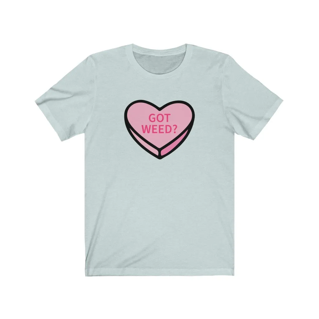 Got Weed? Valentines