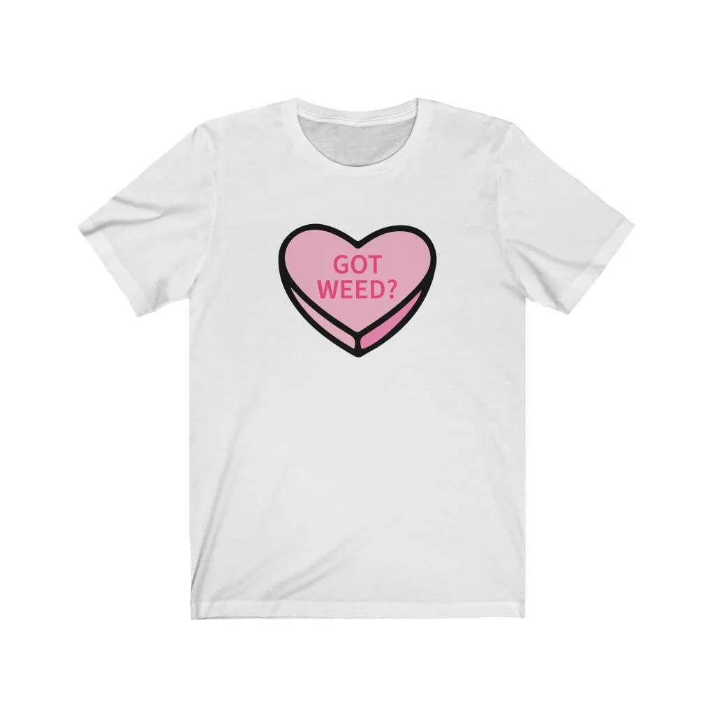 Got Weed? Valentines