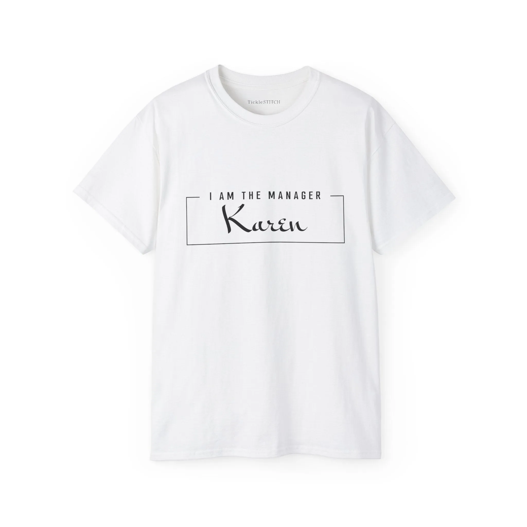 I Am The Manager Karen, Dear Karen Shirt,  Gifts for Karen