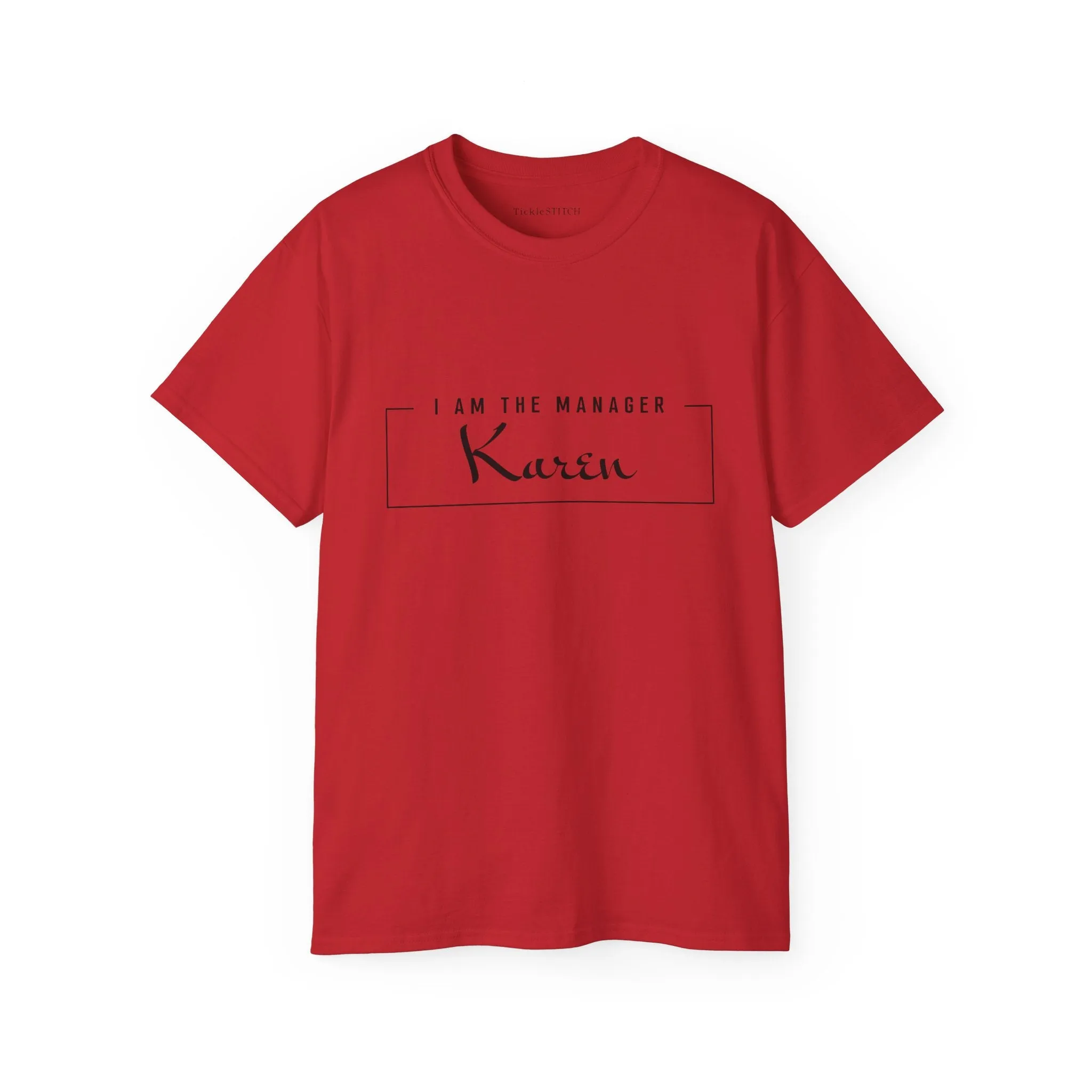 I Am The Manager Karen, Dear Karen Shirt,  Gifts for Karen