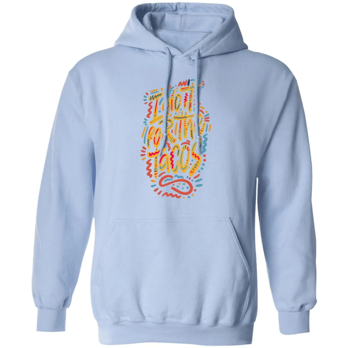 i Do it for the Tacos T-shirts & Hoodie
