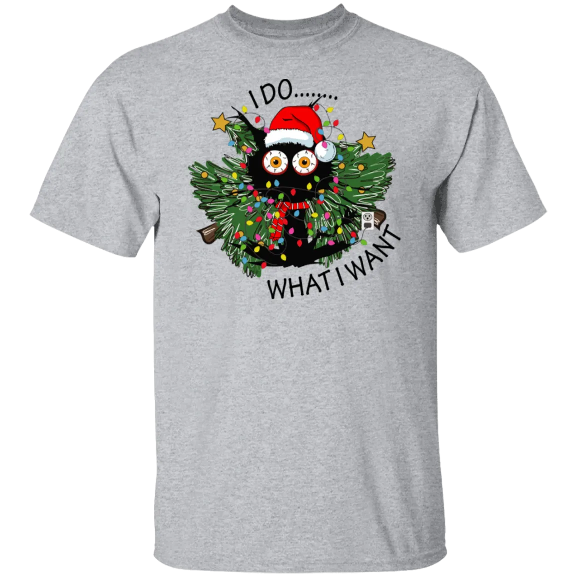 I Do... What I Want T-Shirt