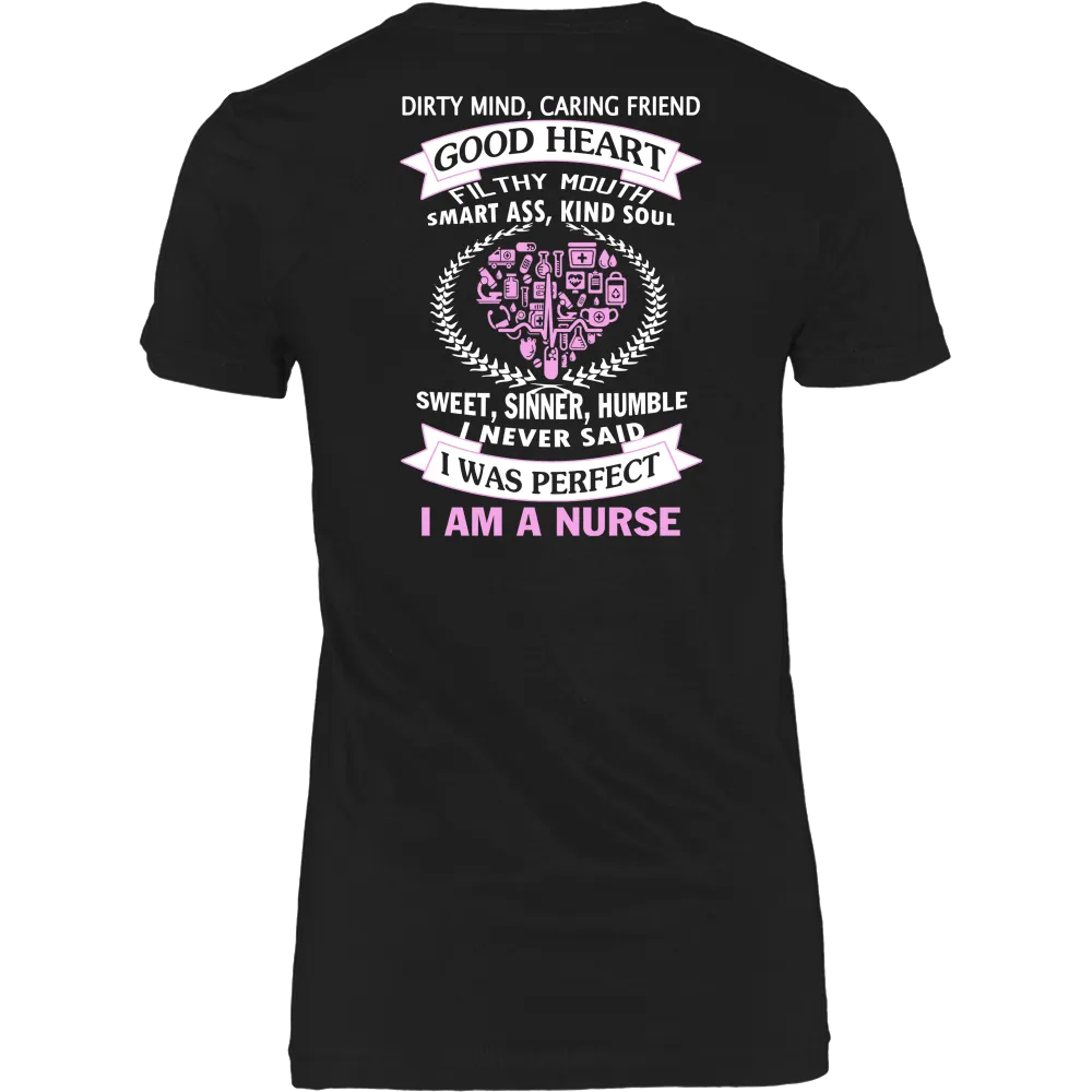 I Never Said I Was Perfect I Am A Nurse