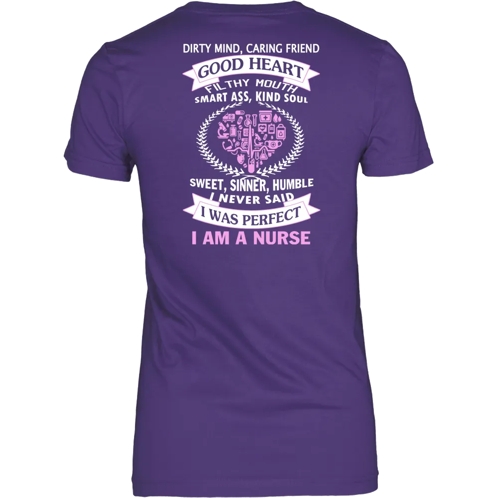 I Never Said I Was Perfect I Am A Nurse
