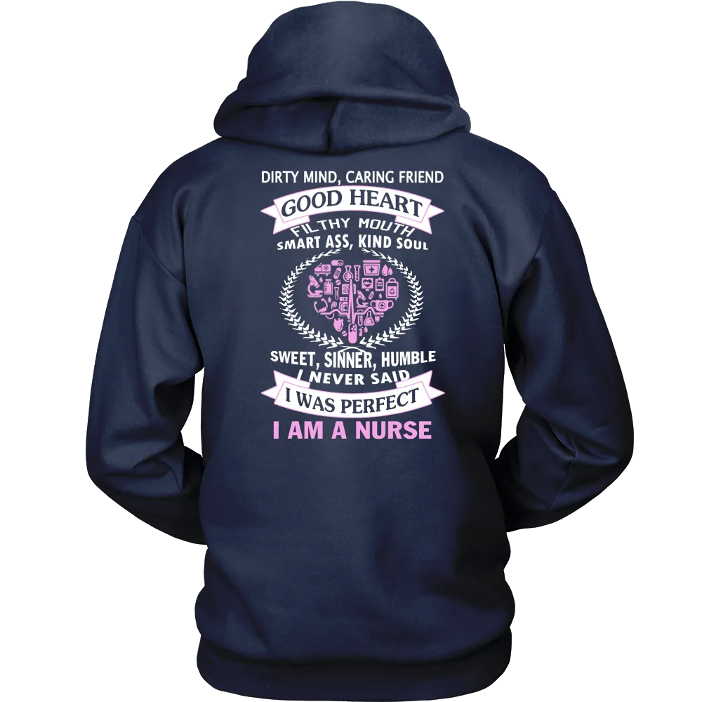 I Never Said I Was Perfect I Am A Nurse