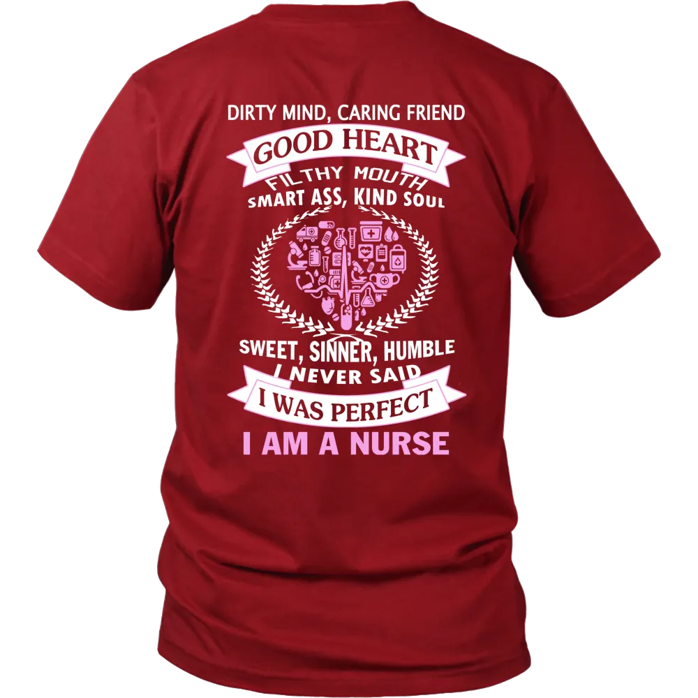 I Never Said I Was Perfect I Am A Nurse