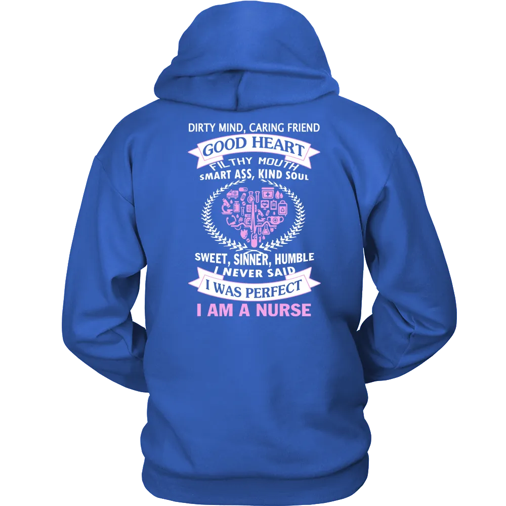 I Never Said I Was Perfect I Am A Nurse