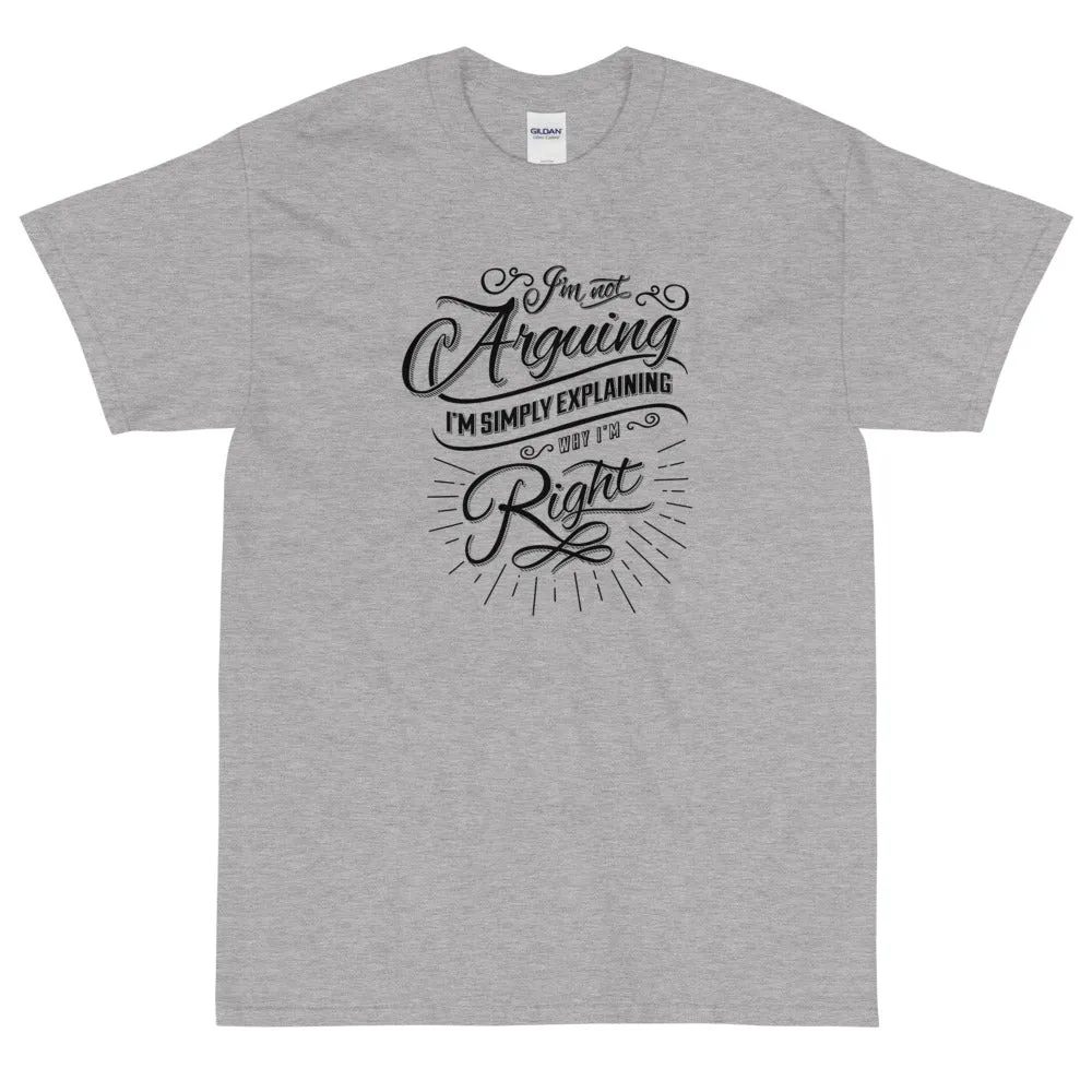 I'm not arguing t-shirt