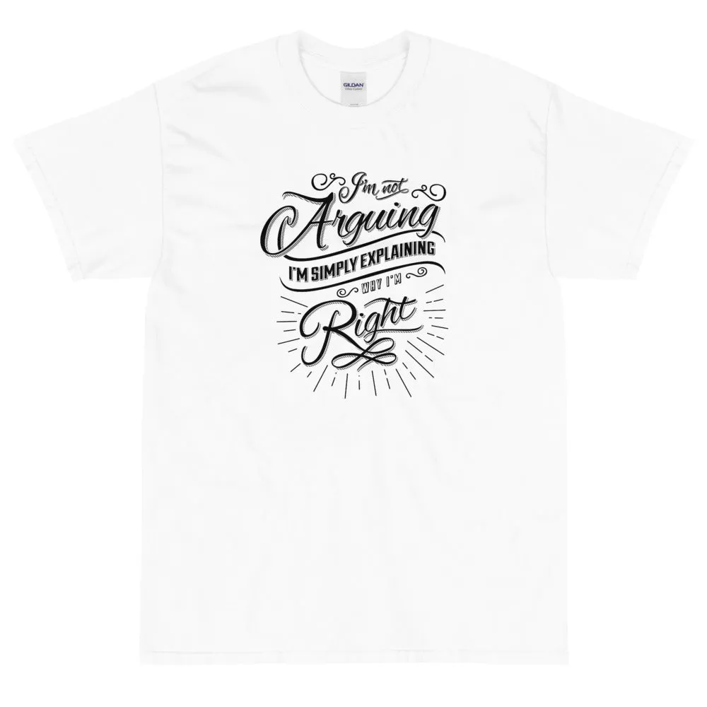 I'm not arguing t-shirt