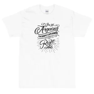 I'm not arguing t-shirt