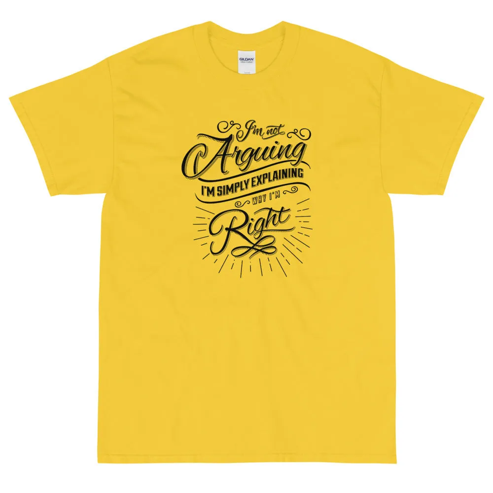 I'm not arguing t-shirt
