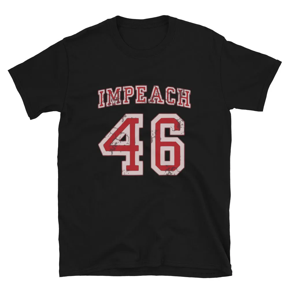 IMPEACH 46 special edition Short-Sleeve Unisex T-Shirt