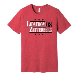 Lidstrom & Zetterberg '08 - Detroit Hockey Legends Political Campaign Parody T-Shirt - Hyper Than Hype Shirts
