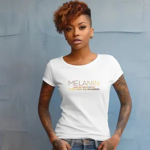 Melanin T shirt Ancestors Gift
