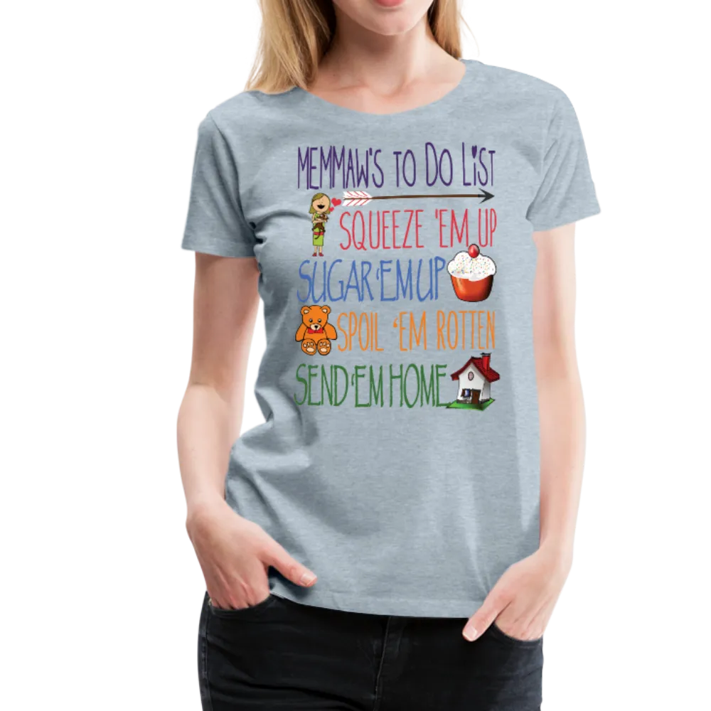 Memaw's ToDo List Women’s Premium T-Shirt (CK1617)