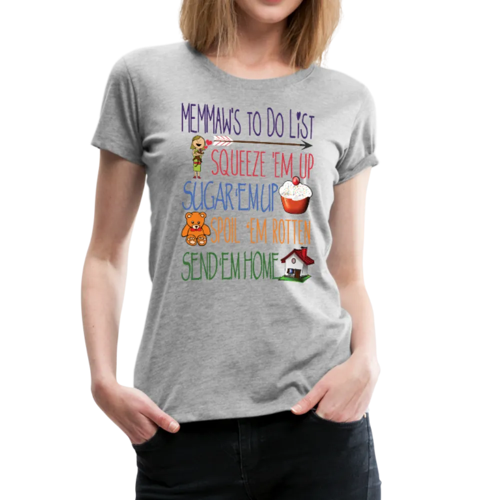 Memaw's ToDo List Women’s Premium T-Shirt (CK1617)