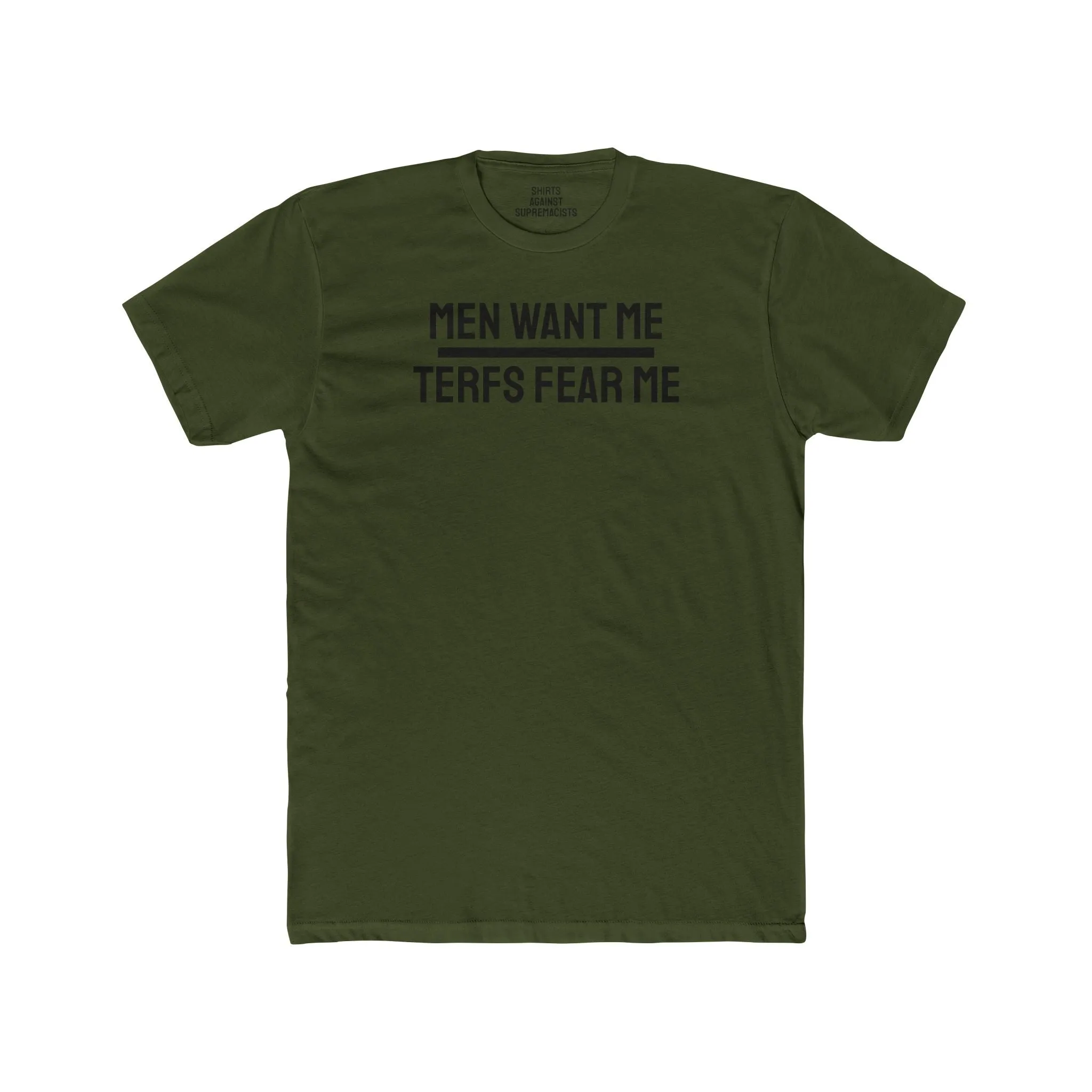 Men Want Me TERFS Fear Me - Unisex Cotton Crew Tee